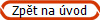 Zp�t na �vod